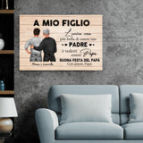 A mio figlio - Tela personalizzata per la festa del papà da papà