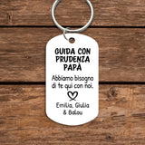 Guida con prudenza - Portachiavi personalizzato per i propri cari