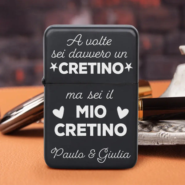 Il mio cretino - Accendino a gas per coppia