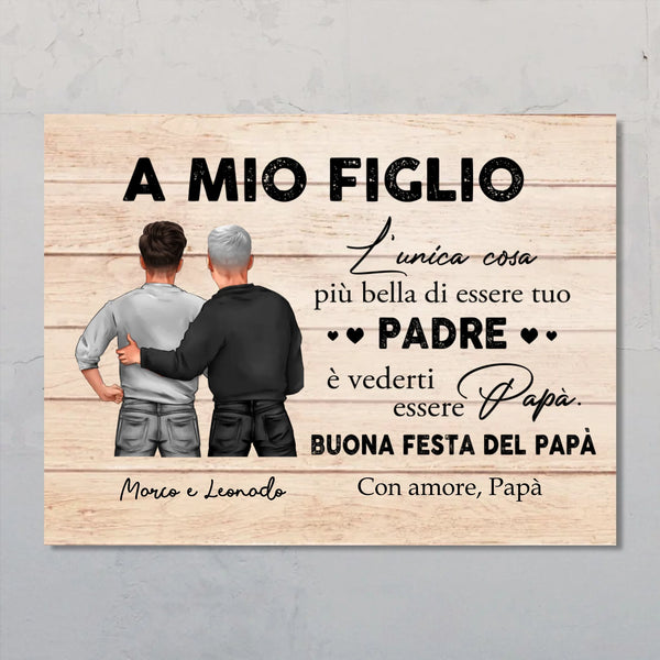 A mio figlio - Poster personalizzato per la festa del papà da papà