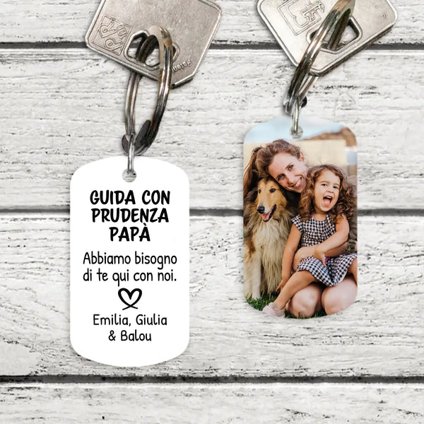 Guida con prudenza - Portachiavi personalizzato per i propri cari